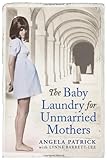 The baby laundry for unmarried mothers