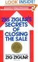 Zig Ziglar's Secrets of Closing the Sale
