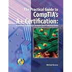 Click here to buy  The Essential Guide to CompTIA's 2006 A+ Certification  by Michael Graves.