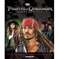Pirates of the Caribbean Fluch der Karibik 4: Jack Sparrows neue Abenteuer: Jack Sparrows neue Abenteuer. Filmbuch