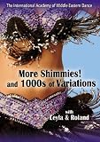 More Shimmies and 1000's of Variations Belly Dance DVD