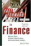 The Fast Forward MBA in Finance, Second Edition