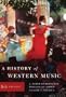 A History of Western Music (Eighth Edition)