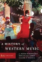 A History of Western Music (Eighth Edition)
