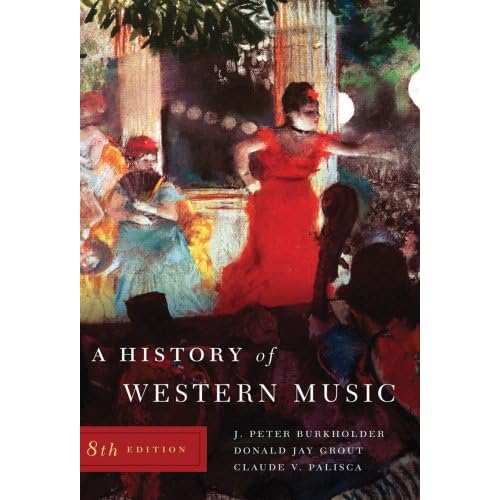 A History of Western Music (Eighth Edition)