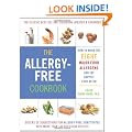 The Allergy-free Cookbook: How to Avoid the Eight Major Food Allergies and Eat Happily Ever After: More Than 150 Delicious Recipes for a Happy and Healthy Diet