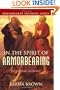 Armorbearer Training Series: In the Spirit of Armorbearing (Revised and Expanded Edition)