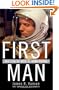 First Man: The Life of Neil A. Armstrong