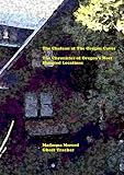 The Chateau at The Oregon Caves: The Chronicles of Oregon`s Most Haunted Locations