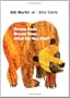 Brown Bear, Brown Bear, What Do You See?