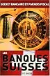 Les banques suisses...