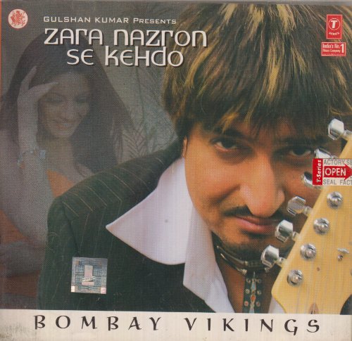 Bombay Vikings - Zara Nazron Se Kehdo - Zortam Music
