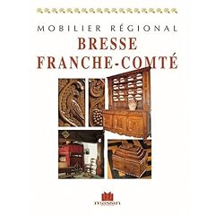 Mobilier r�gional Bresse, Franche-Comt�