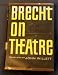 Search : Brecht on Theatre : The Development of an Aesthetic