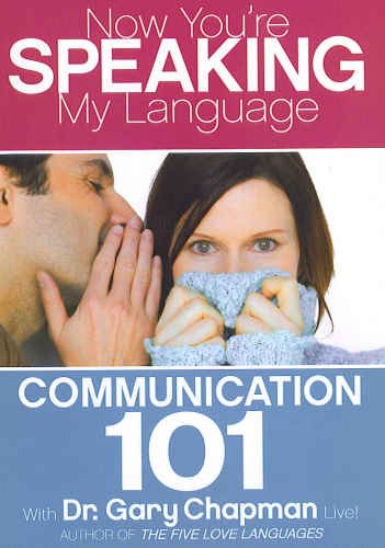Now You’re Speaking My Language Communication 101