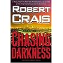 Chasing Darkness: An Elvis Cole Novel (Elvis Cole Novels)