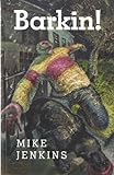 Barkin! : poems and stories in Merthyr dialect