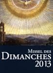 Missel des dimanches 2013 : Lectures...