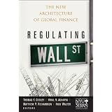 Regulating Wall Street: The New Architecture of Global Finance (Wiley Finance)