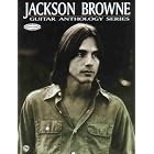 Buy Jackson Browne (Guitar Anthology Series) ((Guitar Anthology Ser.)) by Aaron Stang