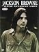  : Jackson Browne (Guitar Anthology Series) ((Guitar Anthology Ser.))