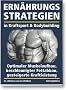 Ern�hrungsstrategien in Kraftsport und Bodybuilding: Optimaler Muskelaufbau, beschleunigter Fettabbau, gesteigerte Kraftleistung
