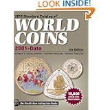 2012 Standard Catalog of World Coins 2001 to Date (Standard Catalog of World Coins... by George S. Cuhaj and Thomas Michael