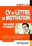 CV et lettre de motivation sans dipl�me ni exp�rience