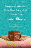 Everything I Needed to Know About Being a Girl I Learned from Judy Blume