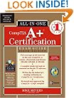 CompTIA A+ Certification All-in-One Exam Guide, Sixth Edition