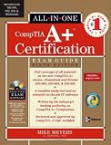 A+ Certification All-in-One Exam Guide, Sixth Edition (A+ Certification All in One Exam)