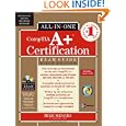 CompTIA A+ Certification All-in-One Exam Guide, Sixth Edition