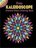 Dover Easy Kaleidoscope Stained Glass Coloring Book (Dover Stained Glass Coloring Book)