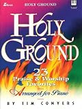 Holy Ground: 23 Praise & Worship Favorites