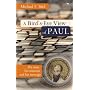 A Bird's eye view of Paul: The Man, His Mission and His Message