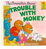 [(The Berenstain Bears Trouble with Money )] [Author: Stan Berenstain] [Oct-1999]