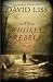 Whiskey Rebels, The: A Novel
