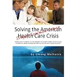 Solving the American Health Care Crisis: Simply Common Sense