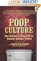 Poop Culture: How America Is Shaped by Its Grossest National Product