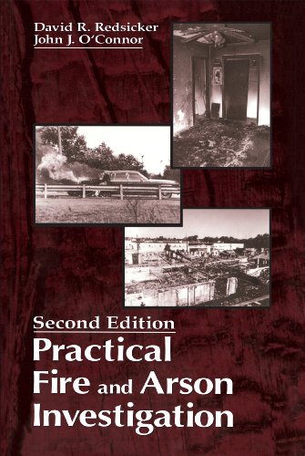 Practical Fire and Arson Investigation, Second Edition (Practical Aspects of Criminal and Forensic Investigations)