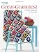 Great Grannies!: 7 Scrap Afghans to Crochet