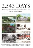 2,543 Days: A History of the Hotel at Grand Rapids Dam on the Wabash River