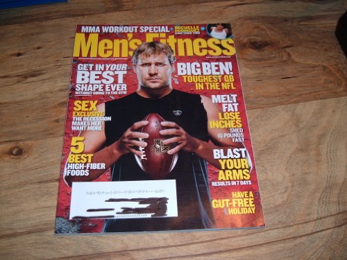 Ben Roethlisberger-Pittsburgh Steelers Quarterback. Men's Fitness magazine, December/January 2009.