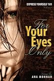 Express Yourself 101 For Your Eyes Only VOLUME 2