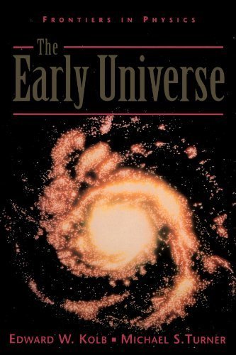 The Early Universe (Frontiers in Physics) by Kolb, Edward, Turner, Michael (1994) Paperback