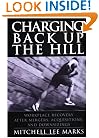 Charging Back Up the Hill: Workplace Recovery After Mergers, Acquisitions and Downsizings (Jossey-Bass Business & Management)