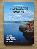 Exploring Gwent : a walker's guide to Gwent : land of history and legend