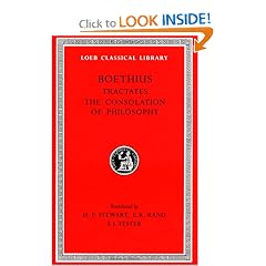 Theological Tractates. The Consolation of Philosophy (Loeb Classical Library)