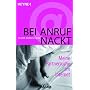 Bei Anruf nackt: Meine Partnersuche im Internet