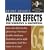 After Effects 6.5 for Windows and Macintosh: Visual QuickPro Guide